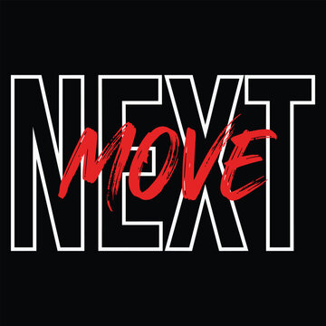 Next Move outline typography with red brush stroke accent