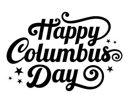 Black and white Happy Columbus Day calligraphic hand drawn lettering banner design isolated on white background