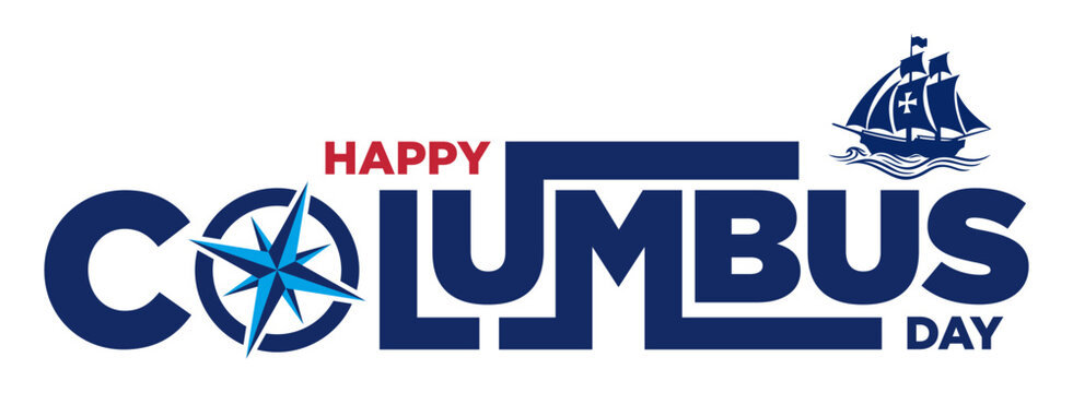 Bold minimalist Happy Columbus Day 
banner, Hand drawn typography with 
santa maria ship icon & navigational 
compass vector isolated on white background