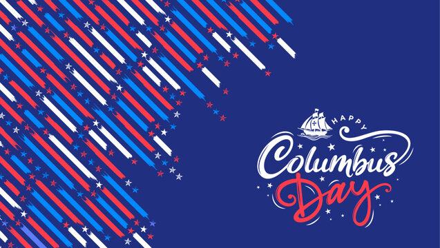 Columbus Day patriotic abstract American 
flag background with ship icon & calligraphic 
hand drawn lettering banner design. 
Dark blue red USA bg