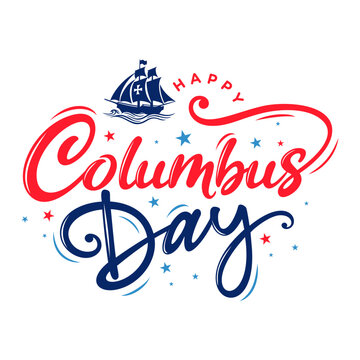 Happy Columbus Day background banner 
vector with Blue and red hand drawn 
lettering, ship silhouette, icon, 
social media post template isolated on white