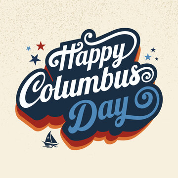Columbus Day retro style hand lettering 
typographic banner background template with 
ship icon