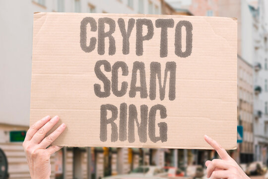 "Crypto scam ring" Organized fraud scheme defrauding investors through fake projects. FRAUD. SCAM. CONSPIRACY. CRIME. DECEPTION.