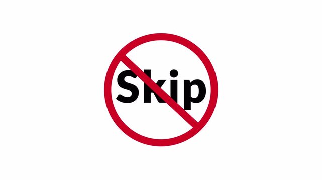 SKIP Prohibition Symbol Sign Animation Isolated on Transparent Background, stop or no exit forbidden red circle animation Warning, prohibited or ban icon animation.SKIP Prohibition Symbol in 4k