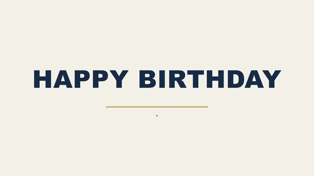 Happy Birthday Text Animation with Bold Navy Blue Typography and Elegant Gold Underline on Clean White Background, Minimal Birthday Greeting Motion Graphics