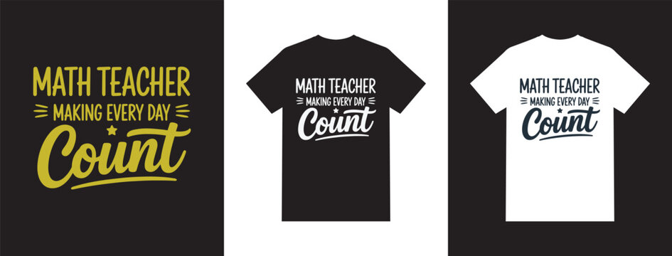 Math teacher making every day count funny t-shirt design script typography pun quote vector design