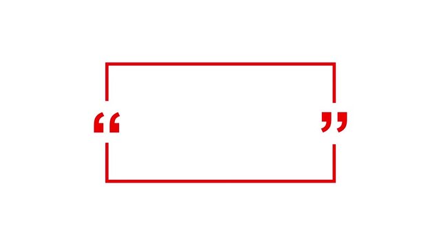 A minimalist red-and-white quote template. Featuring a bold red rectangular frame with large quotation marks on a solid black background. Clean, modern ,on 4k motion graphics animation video.