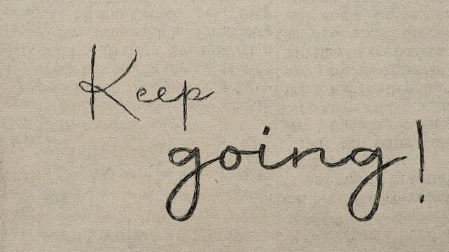 animated video quote frame by frame with the words keep going