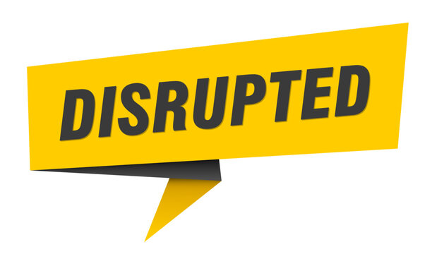 disrupted banner. disrupted&nbsp;speech bubble, label, sticker, sign template