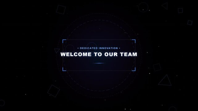 Welcome to our team digital graphic animation on dark background