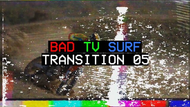 Bad TV Surf Transtion 05