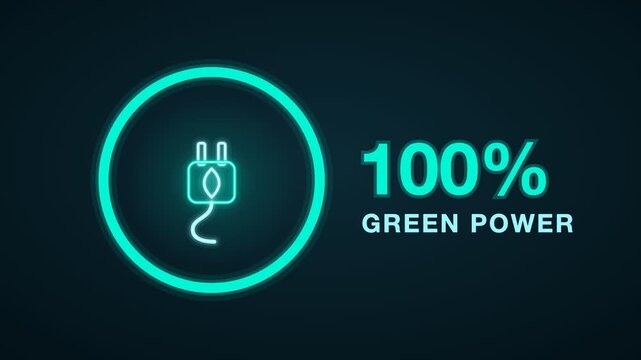 Teal and cyan neon green power plug with circular progress to 100 percent green power, glowing neon animation