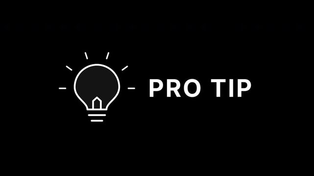 Minimalist animation of a light bulb icon and pro tip text revealing on a black background.