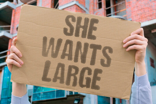"She wants large" Woman expresses attraction to specific physical trait. PREFERENCE. ATTRACTION. DESIRE. SPECIFICITY. HONESTY.