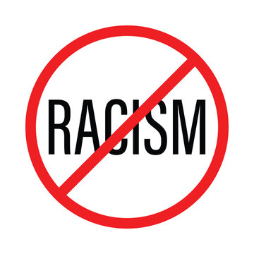 Bold black &ldquo;RACISM&rdquo; text crossed by a red prohibition symbol, conveying opposition to racial discrimination, prejudice, intolerance, and inequality.