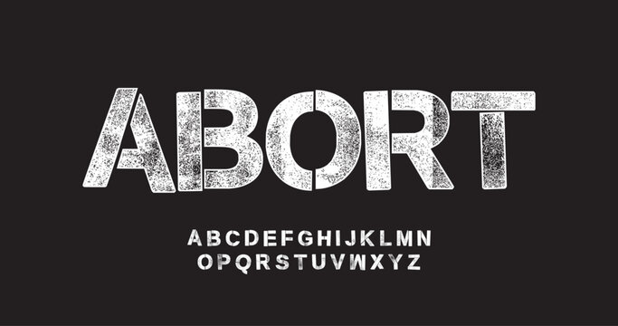 Abort: Street graffiti font with black spray paint letters. Stencil rough fat uppercase letters with grunge texture