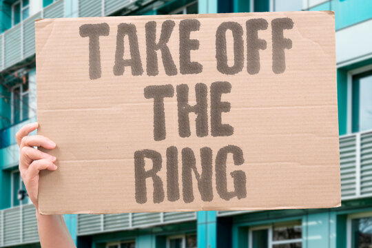 "Take Off The Ring" A symbolic action signaling relationship status change or commitment dissolution. SYMBOL. TRANSITION. SEPARATION. DECISION.