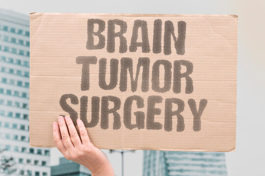 "Brain tumor surgery" Intracranial malignancy requiring intervention. BRAIN. TUMOR. SURGERY. INTRACRANIAL. INTERVENTION.