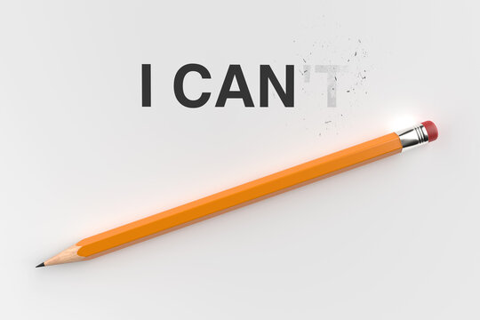 Motivation And Achievement Concept. Orange Pencil Erases The Word Can't From I Can't To Create A Positive I Can Message On White Background. 3D Rendering