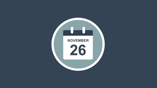 Calendar animation featuring november 26th date for business scheduling, appointment planning, event reminders, digital marketing, time management, and corporate project deadlines