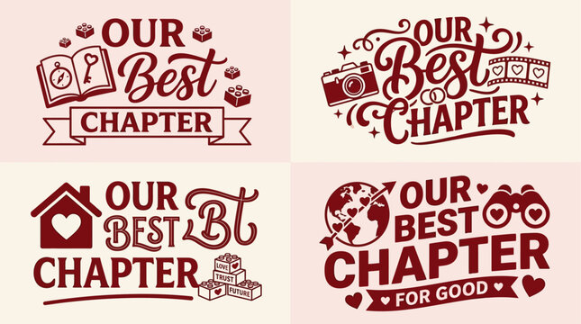 Collection of Our Best Chapter lettering vector designs featuring romantic relationship illustrations and decorative love typography elements