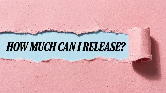How Much Can I Release Question Text Revealed Under Torn Pink Paper Background Concept