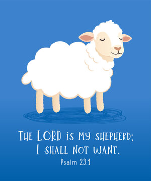 The LORD is my shepherd, Psalm 23 - christian wall art print. Vector gospel illustration for children clothing or Sunday school banner design