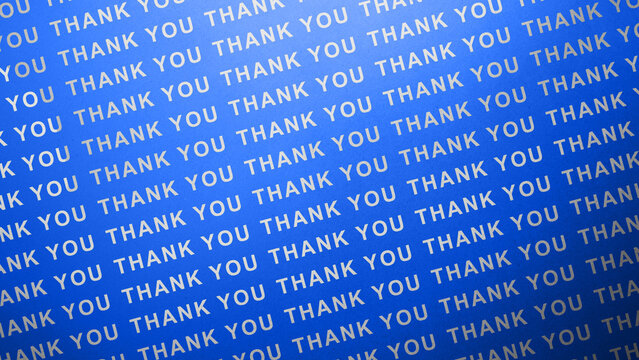 Repeating pattern of the phrase thank you printed in white text on a bright blue background texture Thank You Message