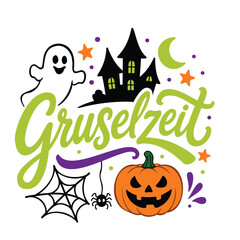 Fototapeta premium Gruselzeit, deutsches Halloween-Handlettering mit Geistern, Spinnennetz, Spinne, Spukschloss, Mond und Kürbis, farbenfrohes Design für Halloween und die gruselige Herbstzeit