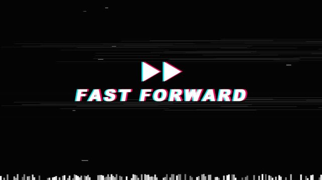 Fast Forward Glitch Text Title Animation with VHS Scanline Static and Chromatic Aberration Overlay on Isolated Black Background