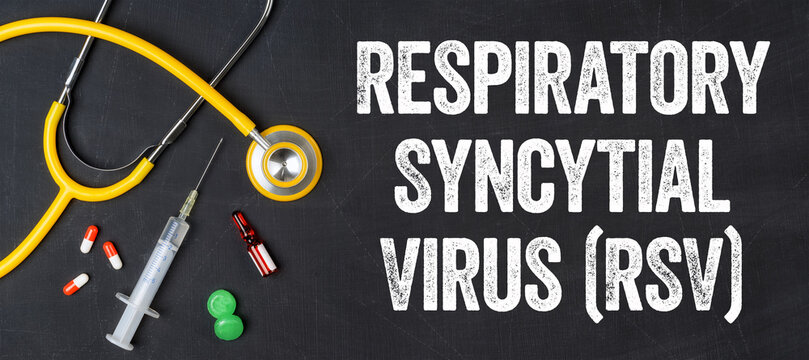 Stethoscope and pharmaceuticals on a blackboard - Respiratory Syncytial Virus