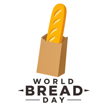 A long baguette protruding from a brown paper grocery bag above the bold lettering World Bread Day.