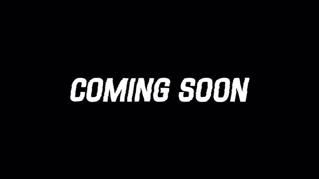 Coming soon text on transparent background for movie trailer teaser and promotional marketing announcement. 4K Video