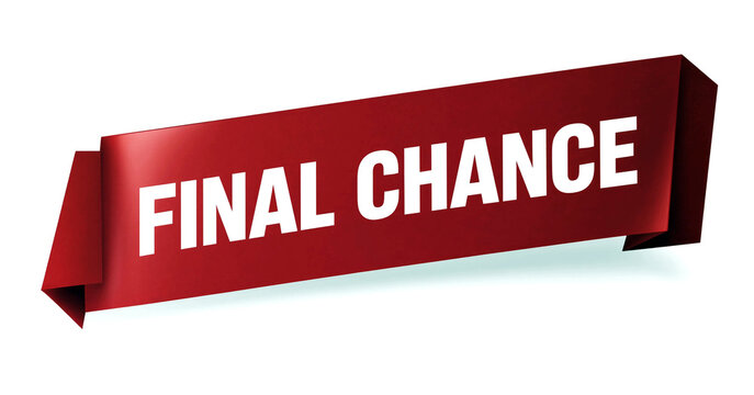 Red final chance banner with bold white uppercase text isolated on clear background