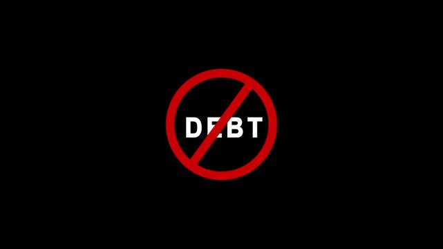 No debt red prohibition sign concept animation on black background, for financial freedom, forbidden banned