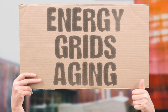 "Energy grids aging" Electrical distribution infrastructure built decades ago faces escalating failure rates. INFRASTRUCTURE. ENERGY. AGING. FAILURE. GRID.