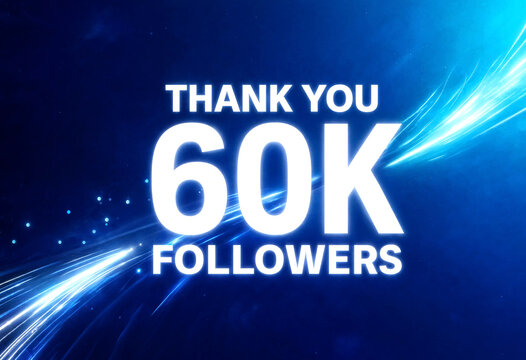 Thank You Message Celebrating Sixty Thousand Followers On Social Media