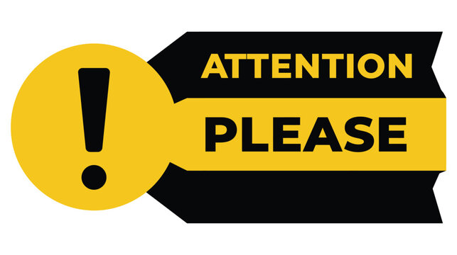 Attention icon label please alert warning sign with attention