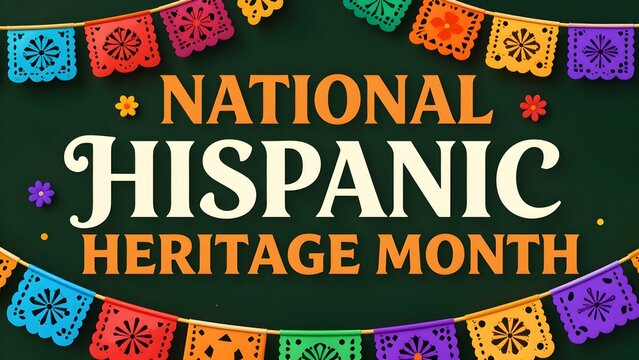 National Hispanic Heritage Month typography with colorful papel picado decorations