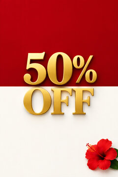 Shiny golden fifty percent off promotional typography resting over a bold red and clean white backdrop decorated with a hibiscus flower
