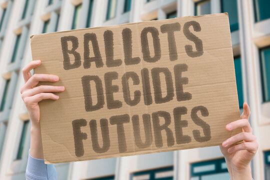"Ballots decide futures" Electoral outcomes shape American policy direction. VOTING. DEMOCRACY. CHOICE.