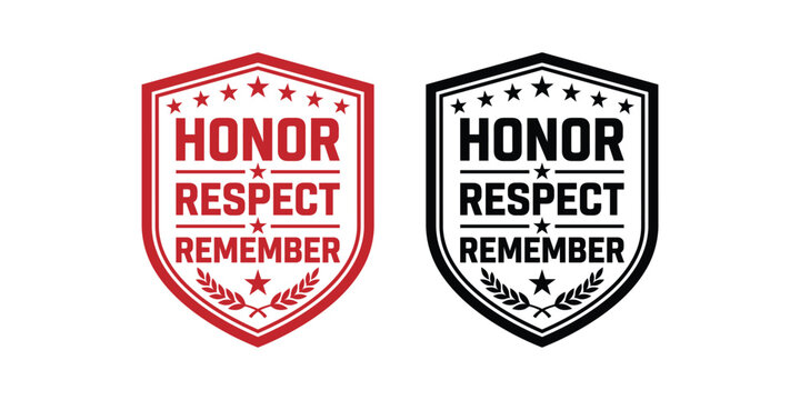 Honor respect remember shield vector design