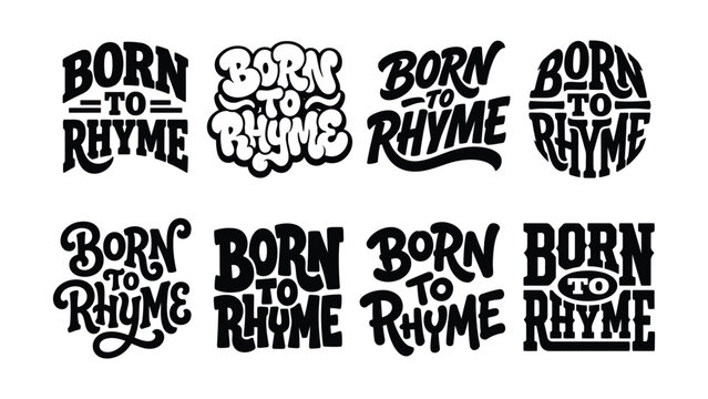 Born To Rhyme typography lettering set hip hop rap music quote graffiti retro text logo vector bundle