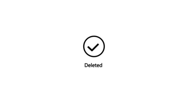 Deleted text with minimalist loading and checkmark concept on the transparent background. Motion graphics of Deleted idea. Animation of 4k video.