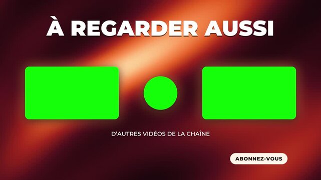 French end screen template with &Agrave; Regarder Aussi headline over animated ember glow. green box thumbnail placeholders and subscribe button for channel outros promoting more content.