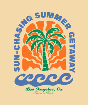 Sun-Chasing Summer Getaway typography with palm tree and sun illustration. hand drawing vector illustration. girl's women's graphic tee t-shirt print design. retro sunshine art. 