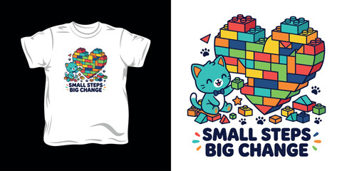 Obraz premium Small steps big change cute cat with colorful building blocks heart design for t-shirt print, vector graphic.