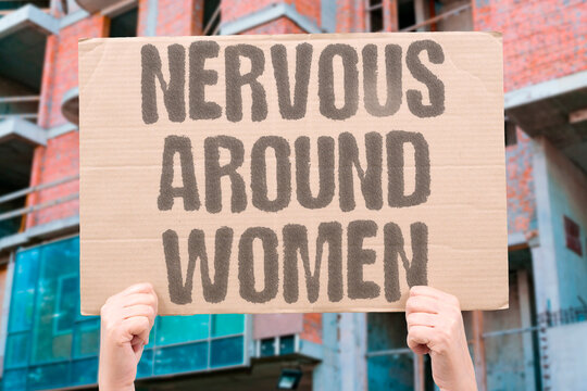 "Nervous around women" Fear of starting conversations. ANXIETY. SHYNESS. DATING. TALKING.
