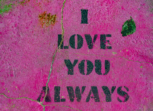 I love you always