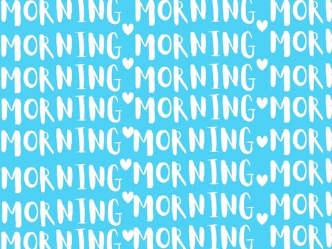 MORNING 